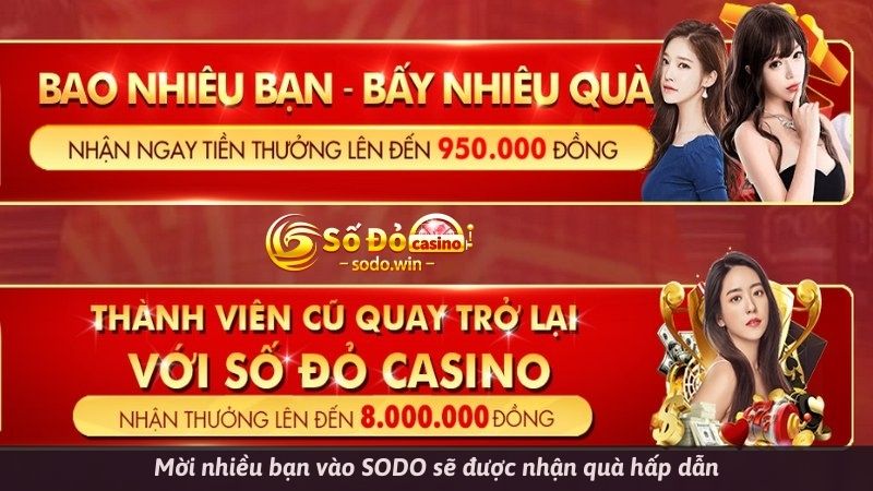 Mời nhiều bạn vào SODO sẽ được nhận quà hấp dẫn